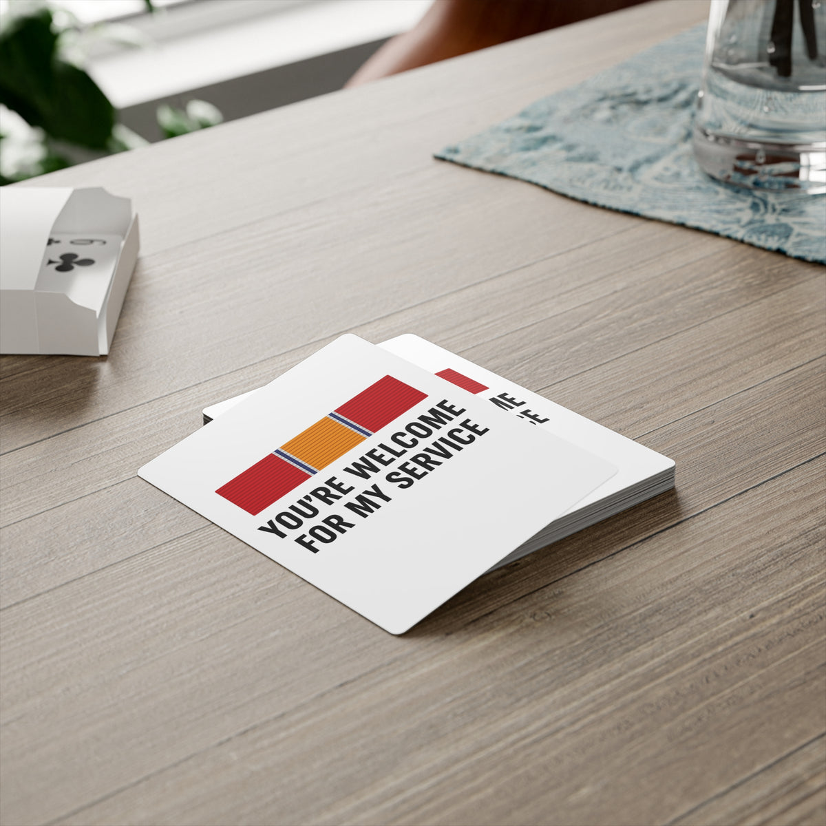 You're Welcome For My Service Playing Cards
