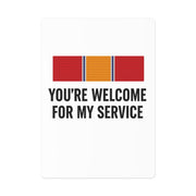 You're Welcome For My Service Playing Cards